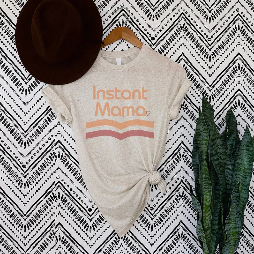 Instant Mama Graphic T-Shirt - ML140