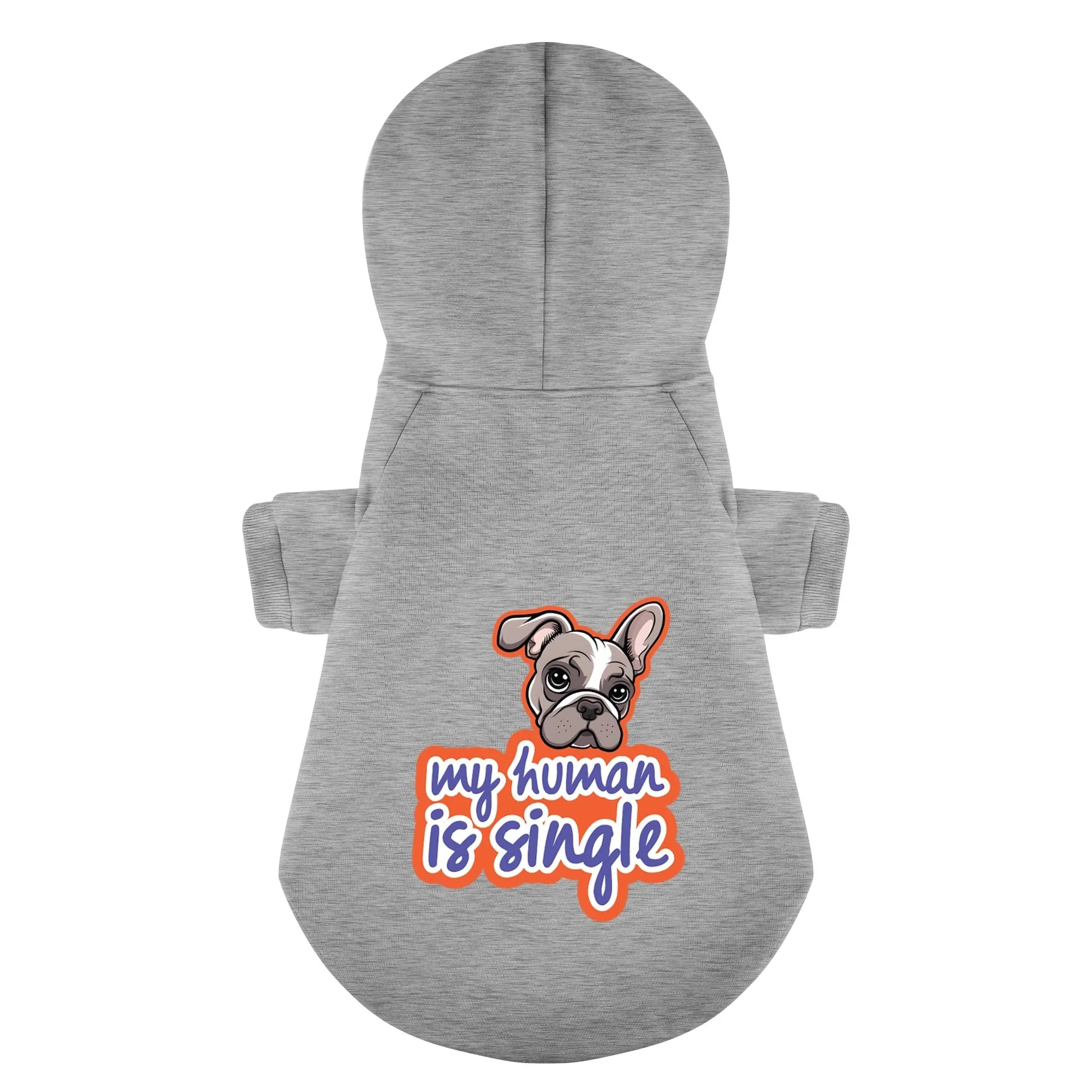 my human is single - Personalized French Bulldog Hoodies with Funny Quotes – Stylish, Cozy, and Premium 100% Cotton